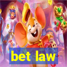 bet law